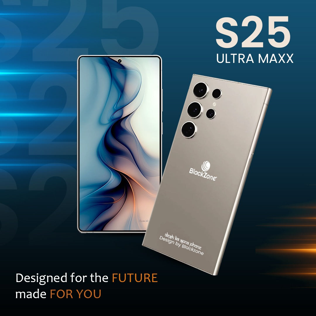 BlackZone S25 Ultra Maxx – 8GB RAM, 128GB ROM | 6.6